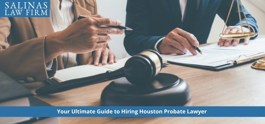 houston probate lawyer, probate lawyer houston, probate attorney in houston